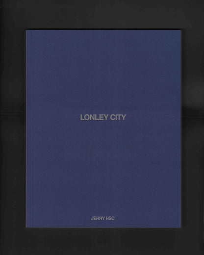 Friend Editions - Lonley City (third Edition): Jerry Hsu