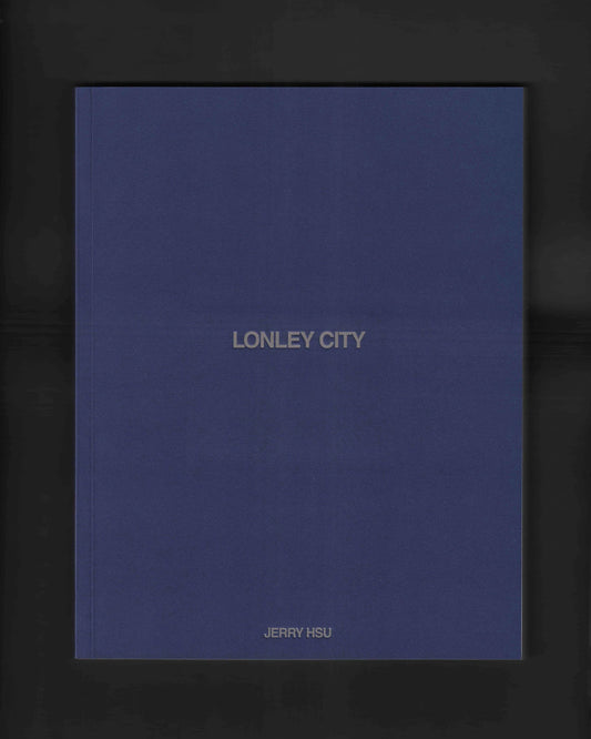 Friend Editions - Lonley City (third Edition): Jerry Hsu