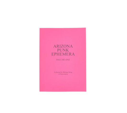 Arizona Punk Ephemera Vol. 1