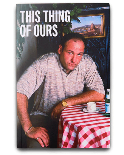 This Thing of Ours